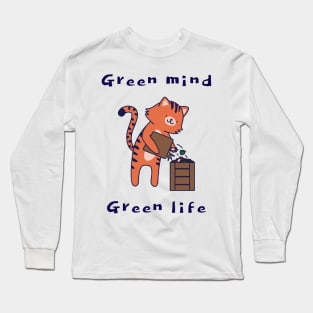 Green mind = Green life ! Long Sleeve T-Shirt